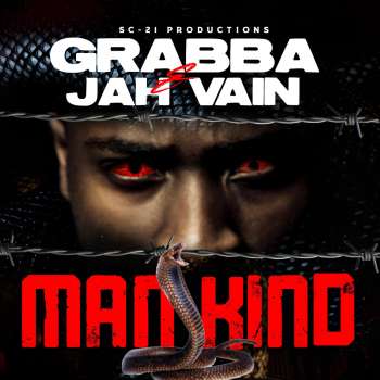 Grabba ft Jah Vain Mankind Official Video